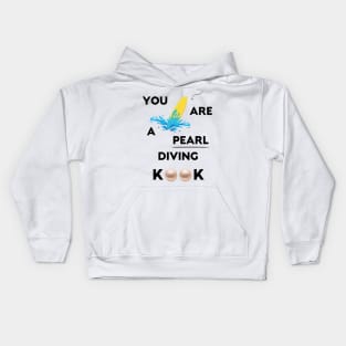 You Seem Like A Pearl Diver Kids Hoodie